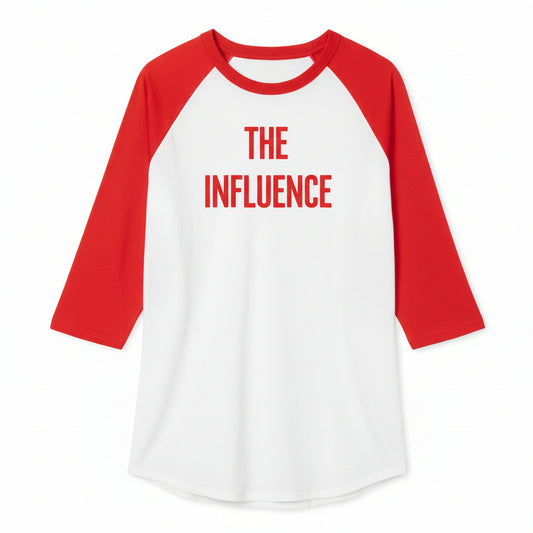 Be "The Influence" Raglan Tee